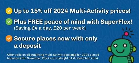 Up to 15% off 2024 Multi-Activity Prices