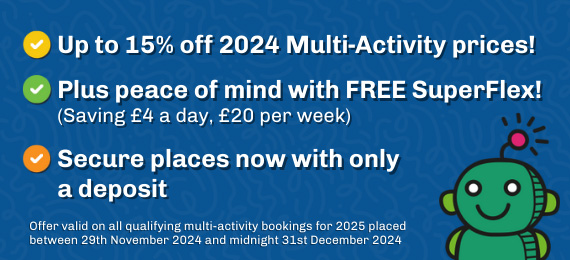 Up to 15% off 2024 Multi-Activity Prices